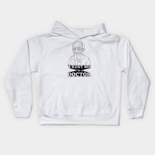 Trust me, I'm a doctor Kids Hoodie